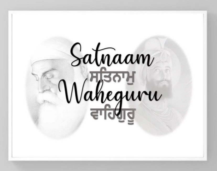 Satnaam Waheguru, Guru Nanak Dev Ji, Guru Gobind Singh Ji - greyscale