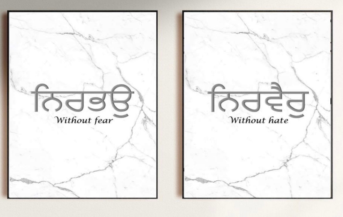 Gurmukhi Nirbhau, Nirvair - Without fear, Without hate